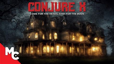 Conjure X Full Horror Movie Awesome Horror Anthology Youtube