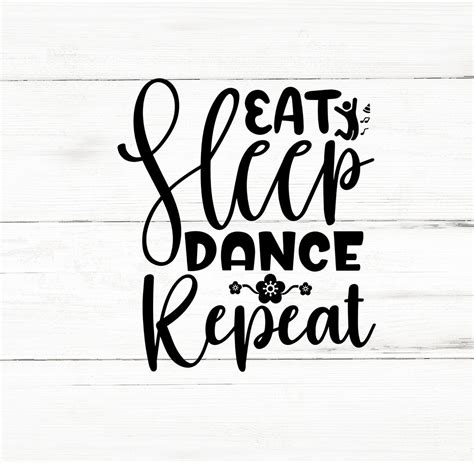 Eat Sleep Dance Repeat Svg Dancer Svg Dance Mom Svg Dance Png Dance