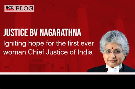 Justice BV Nagarathna: Igniting hope for the first ever women CJI| SCC Blog