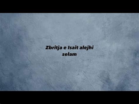 Zbritja E Isait Alejhi Selam Youtube