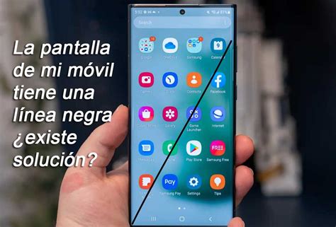 La pantalla de mi móvil tiene una línea negra existe solución para