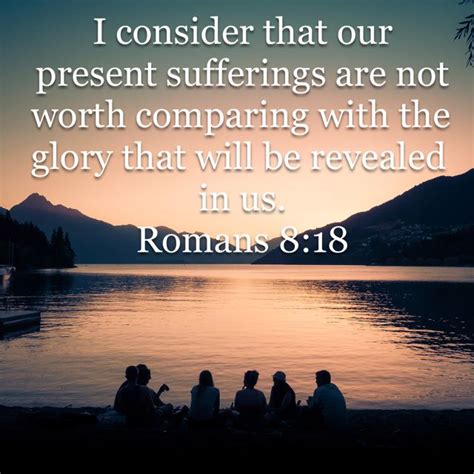 Romans I Consider That Our Present Sufferings Are Not Worth