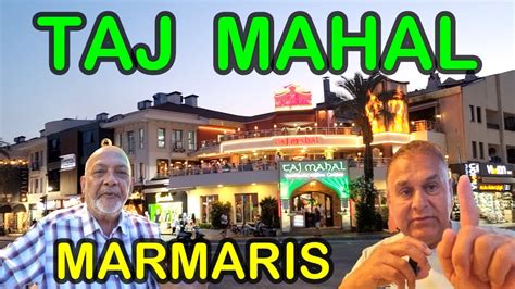 Marmaris Taj Mahal Restaurant Indulge In Unique Indian Dishes The