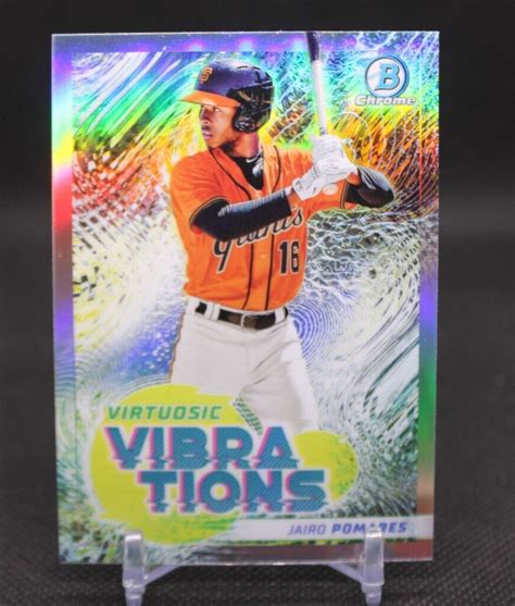 2022 Bowman Chrome Jairo Pomares Virtuosic Vibrations VV 18 San