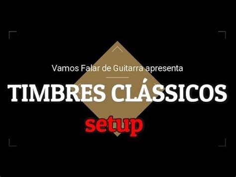 Meu Curso de SETUP Timbres Clássicos SETUP YouTube