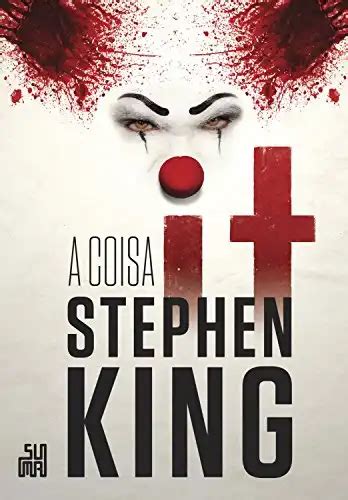 Livro It A Coisa Pdf - It: A coisa - Stephen King - Sinopse, PDF, Ler eBook