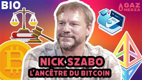 Le VRAI PAPA Du BITCOIN NICK SZABO YouTube