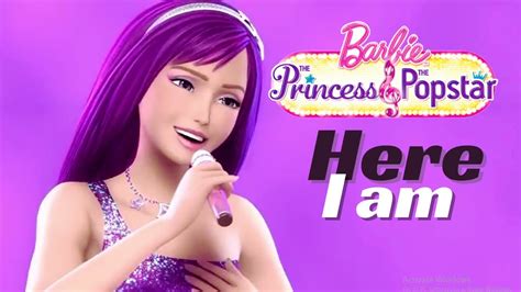 Here I Am Barbie The Princess And The Popstar Youtube