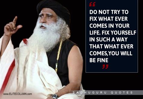 Best Life Quotes From Sadhguru Jaggi Vasudev Elitecolumn