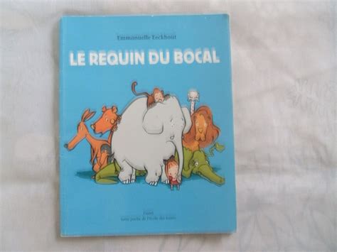 Requin Du Bocal Le Eeckhout Emmanuelle Amazon Ca Books