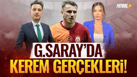 Galatasaray Da Kerem Akt Rko Lu Ger E I Emre Kaplan Ceren Dalg