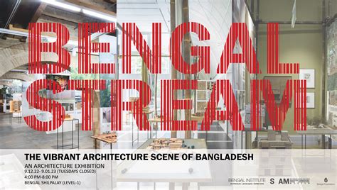 Bengal Stream The Vibrant Architecture Scene Of Bangladesh