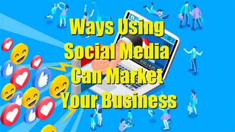 Ways Using Social Media Can Market Your Business Green Star Web