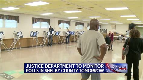 Doj To Monitor Polling Places In Shelby County