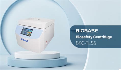 BIOBASE Biosafety Centrifuge BKC TL5S News BIOBASE