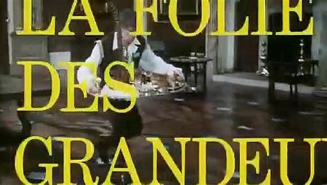 Bande Annonce De La Folie Des Grandeurs Le Film De Gérard Oury A