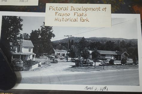 Fresno Flats Historic Village And Park Saving The Past For The Future