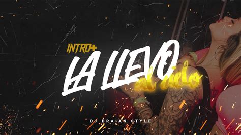 LA LLEVO AL CIELO RKT DJ BRAIAN STYLE YouTube