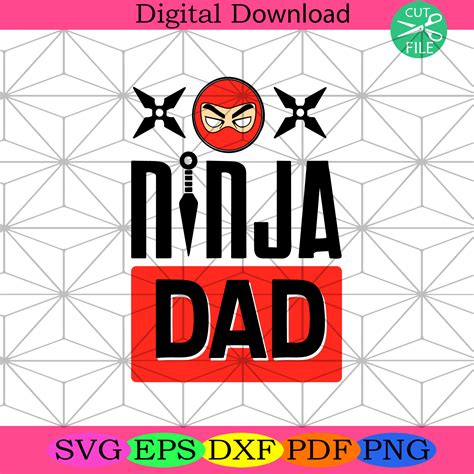 Ninja Dad Fathers Day Svg Fathers Day Svg Ninja Dad Svg Ninja Svg