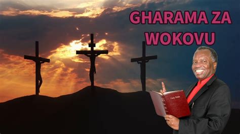 GHARAMA ZA WOKOVU ASK ZACHARY KAKOBE YouTube