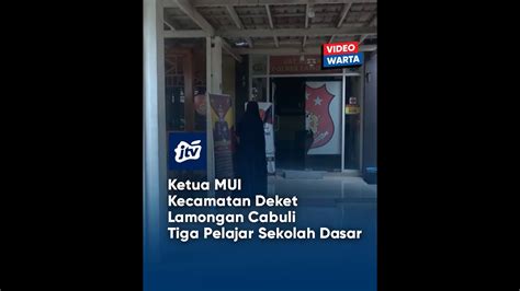 Ketua MUI Kecamatan Deket Lamongan Cabuli Tiga Pelajar Sekolah Dasar