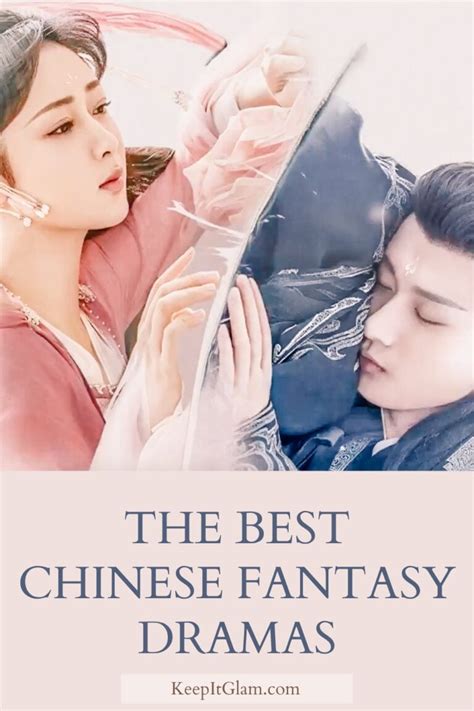 Best Chinese Fantasy Drama: A Magical Journey into Enchantment - Keep ...