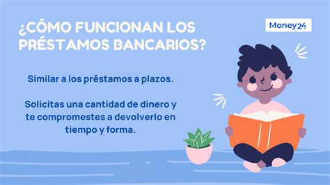 Cómo Funcionan Los Préstamos Bancarios • Créditos 100 Online