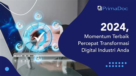 2024 Momentum Terbaik Percepat Transformasi Digital Industri Anda