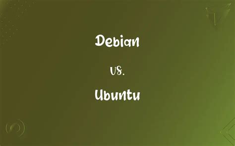 Debian Vs Ubuntu Whats The Difference