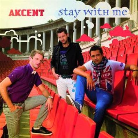 Stay With Me — Akcent | Last.fm