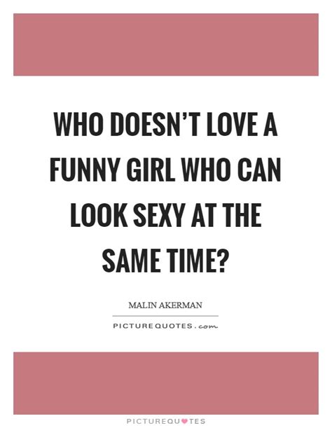 Funny Girl Quotes Funny Girl Sayings Funny Girl Picture Quotes