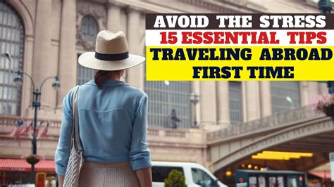 Essential Travel Tips For First Time International Travelers Must