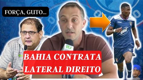 Bahia Contrata Lateral Direito For A Guto Lament Vel Ocorrido