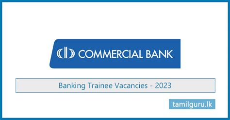 Commercial Bank Banking Trainees Vacancies 2023 Apply Now