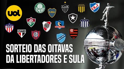 Libertadores Confira Potes Hor Rio E Onde Assistir Ao Sorteio