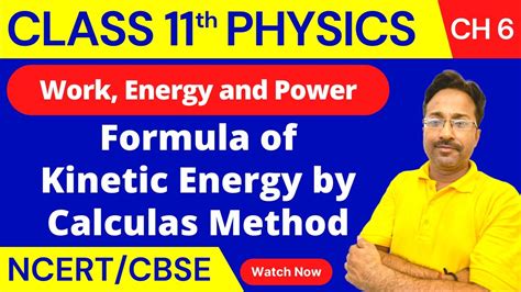 Class 11th Physics Formula Of Kinetic Energy By Calculas Method Work Energy And Power Ch