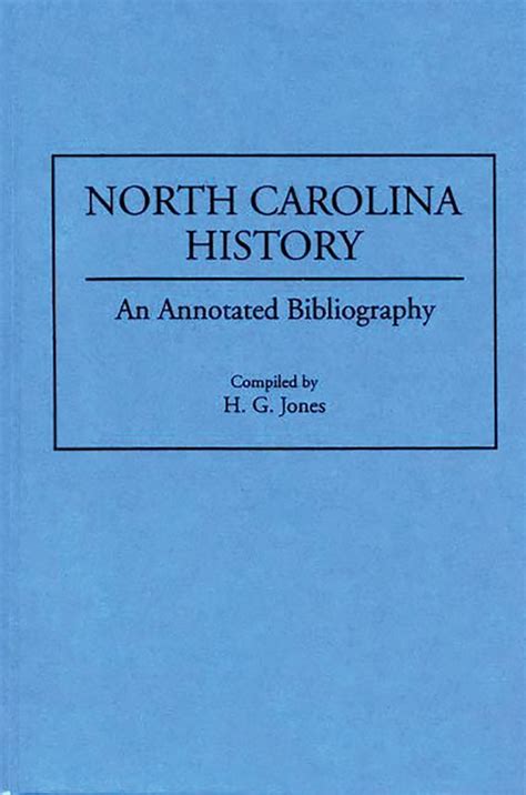 North Carolina History: An Annotated Bibliography: Bibliographies of ...