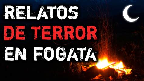 Compilaci N De Relatos De Terror Para Escuchar En Fogata La Bestia