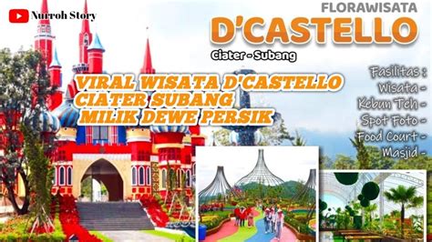 Wisata Viral Flora D Castello Ciater Subang Viral Wisata Milik Dewi