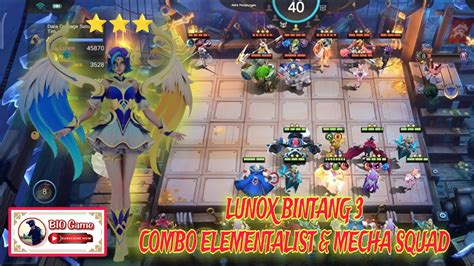 Lunox Bintang 3 Combo Elementalist Mecha Squad Magic Chess Mobile