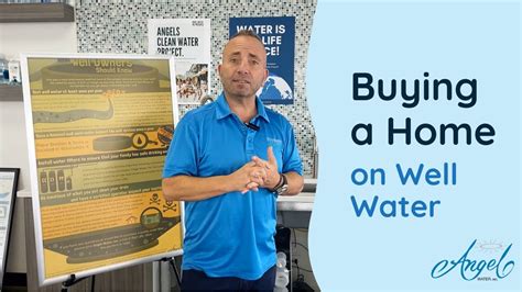 What Homeowners With Well Water Should Know Angel Water Inc Youtube