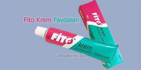 Fito Krem Ne İşe Yarar Nedir Fito Krem Ne için Kullanılır Ciltbakimi