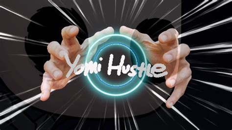 The Heart Of The Hustle A Yomi Hustle Montage Youtube