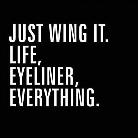 Just Wing It Funny Quotes Inspirational Quotes More Words