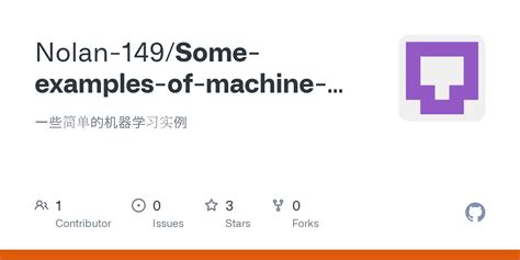 GitHub - Nolan-149/Some-examples-of-machine-learning: 一些简单的机器学习实例