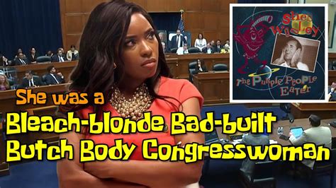 Bleach Blonde Bad Built Butch Body Congresswoman Song Parody YouTube