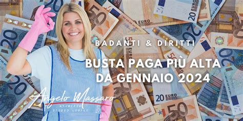 Busta Paga Pi Alta Da Gennaio Per Badanti E Colf Avvocato