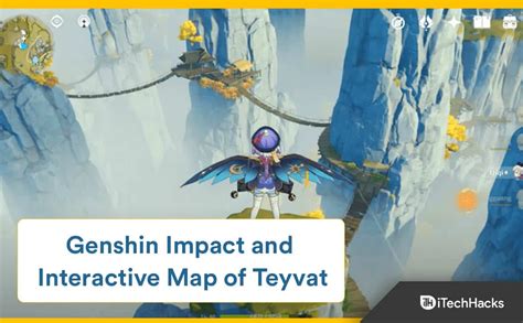 Genshin Impact And The Interactive Map Of Teyvat Detailed Guide