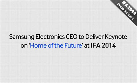 Samsung Electronics CEO To Deliver Keynote On Home Of The Future At