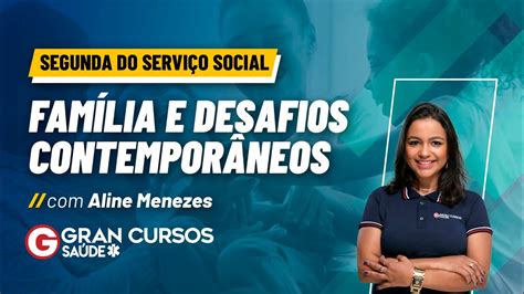 Segunda Do Servi O Social Fam Lia E Desafios Contempor Neos Prof